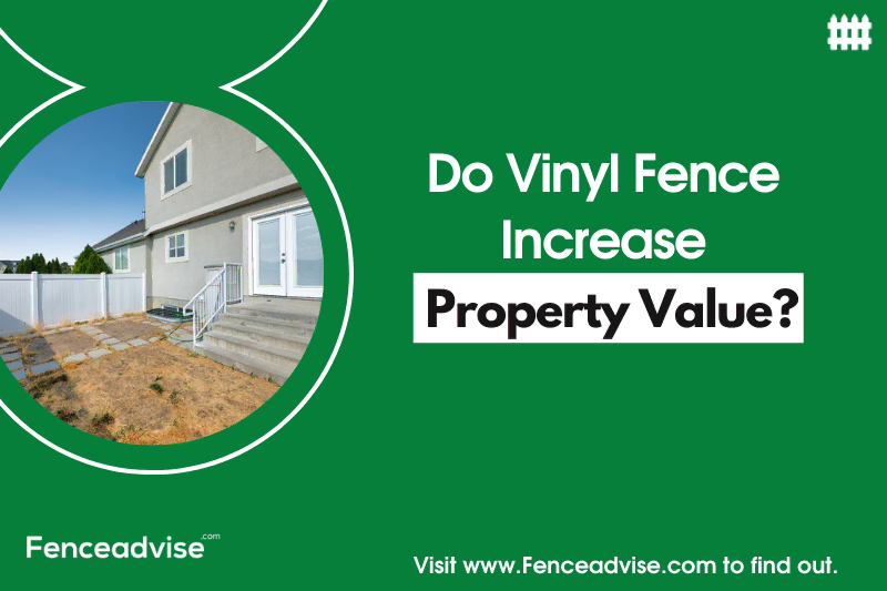 Do Vinyl Fence Increase Property Value