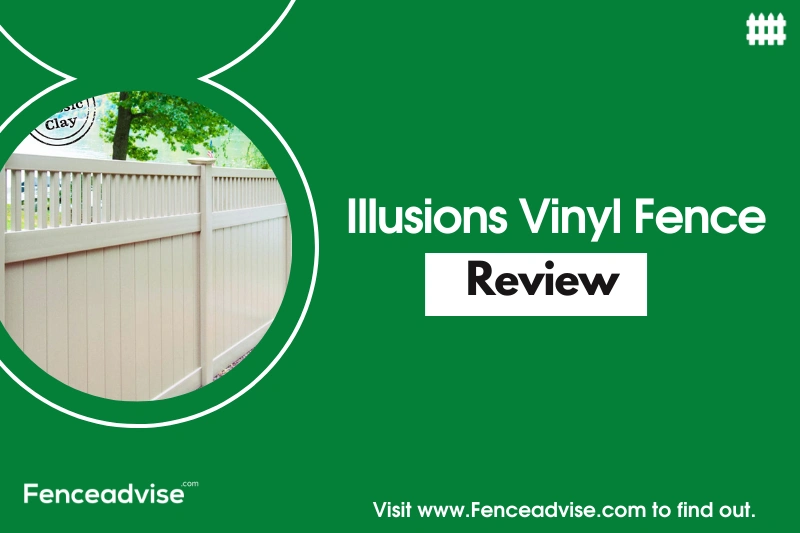 Illusions Vinyl Fence Reviews (Updated)