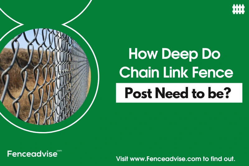 How Deep do Chain Link Fence Post Need to be