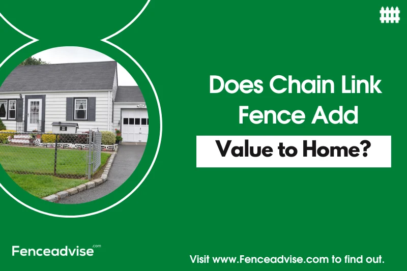 Does Chain Link Fence Add Value to Home