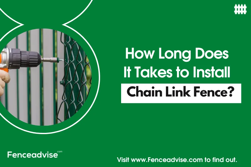 How Long Does It Takes to Install Chain Link Fene