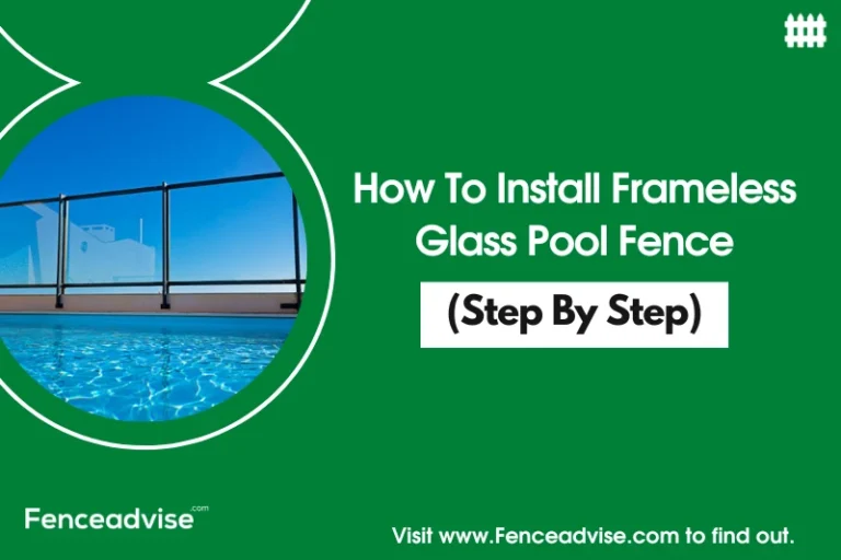 How To Install Frameless Glass Pool Fence (Step By Step)