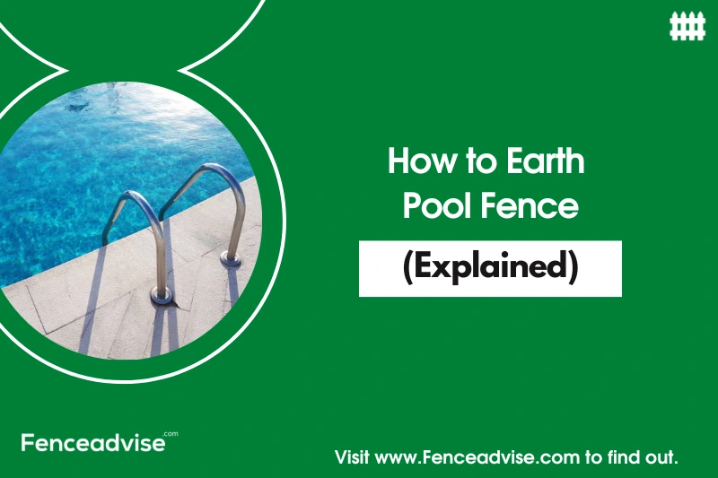 How to Earth Pool Fence