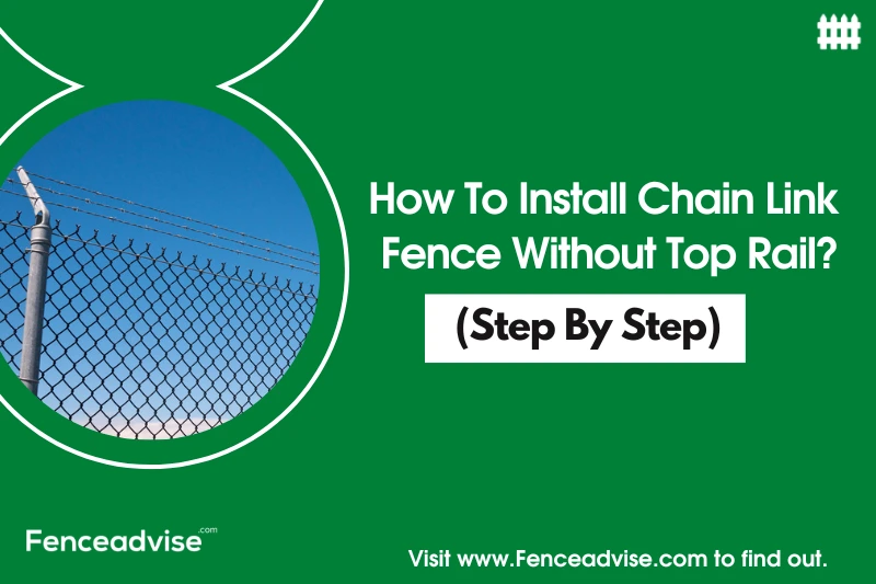 How To Install Chain Link Fence Without Top Rail