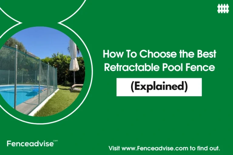 How To Choose the Best Retractable Pool Fence (Explained)