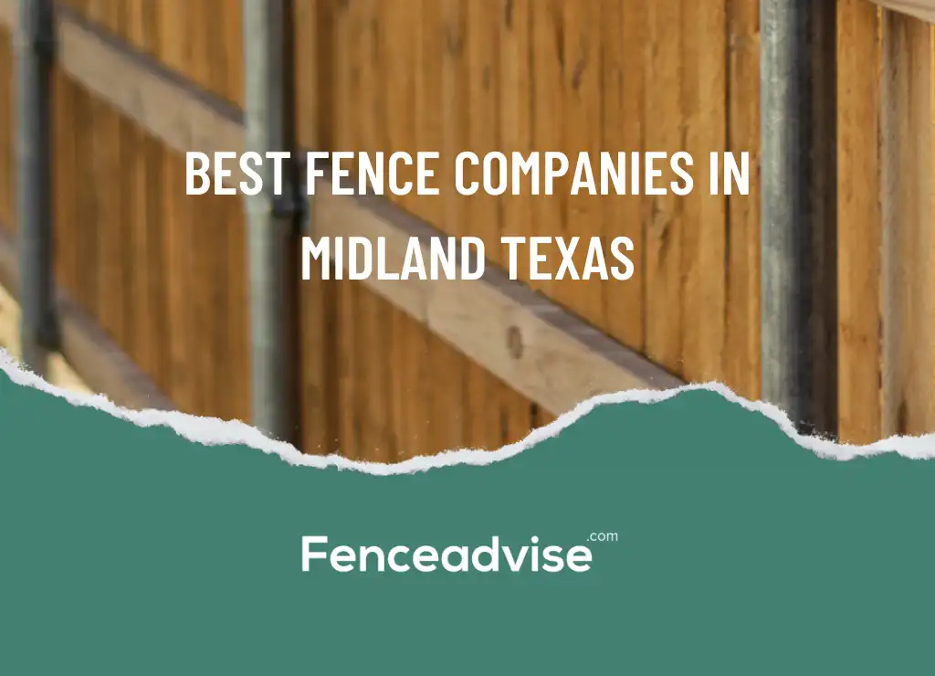 Best Fence Companies in midland texas