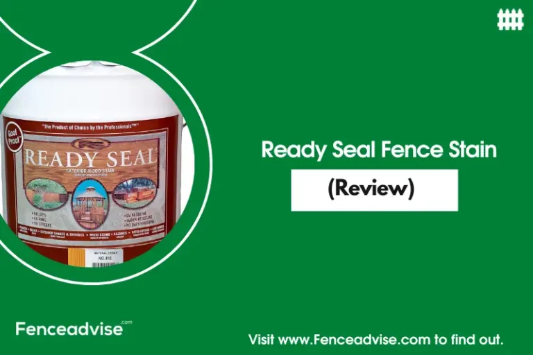 Ready Seal Fence Stain Review